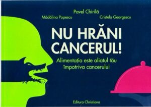 cristela georgescu nu hrani cancerul