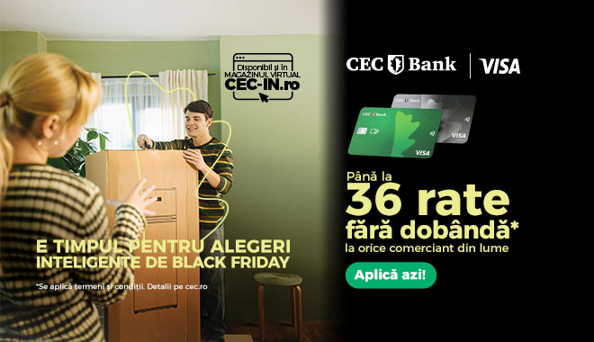 E timpul pentru alegeri inteligente de Black Friday. Descoperă oferta la cardurile de credit CEC Bank: până la 36 de rate fără dobândă la orice comerciant din lume, pentru tranzacțiile efectuate până pe 31.12.2025. (P)